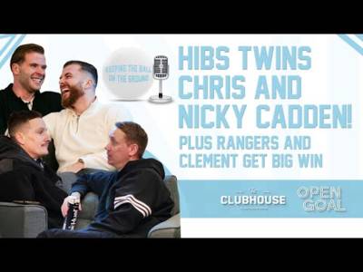 HIBS TWINS CHRIS & NICKY CADDEN + RANGERS & CLEMENT GET BIG WIN | Keeping The Ball On The Ground