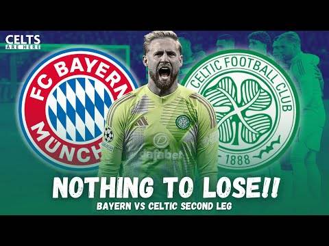 NOTHING TO LOSE!! | Bayern Munich v Celtic Champions League Preview