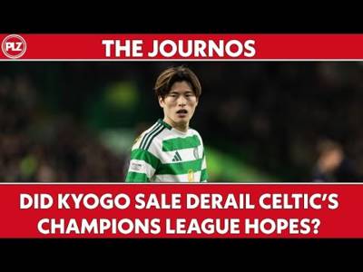 Did Kyogo sale derail Celtic’s Champions League hopes? I The Journos