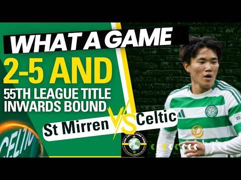 St Mirren 2 Celtic 5 REACTION
