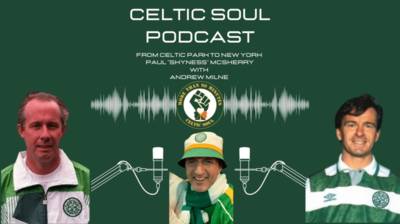 CELTIC SOUL PODCAST | Paul “Shyness’ McSherry / From Celtic Park to New York