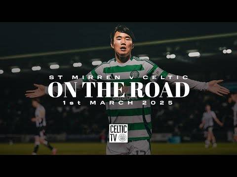 On The Road | St Mirren v Celtic | Celts extend league lead with win over St Mirren (01/03/25)
