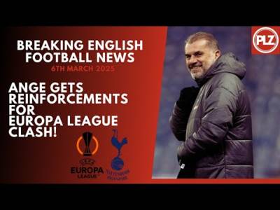 ANGE has REINFORCEMENTS for Europa League Clash! | English News
