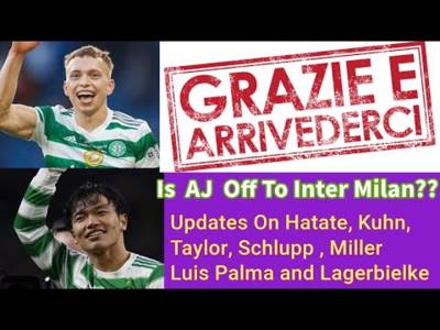 Thursday CELTIC News: Updates on AJ, GT, Reo, Kuhn and Many Others