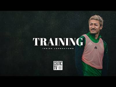 Inside Lennoxtown | Watch as the Boys train ahead of Scottish Cup duty