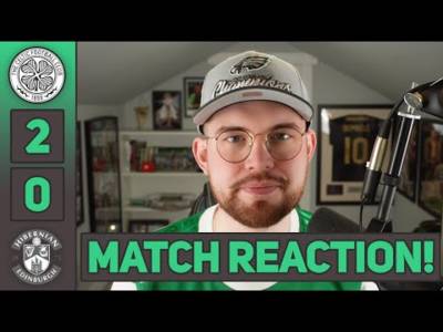 WE’RE ALL OFF TO HAMPDEN IN THE GREEN! | Celtic 2-0 Hibs | MATCH REACTION!