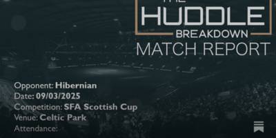 Celtic 2, Hibernian 0 – March 9th, 2025