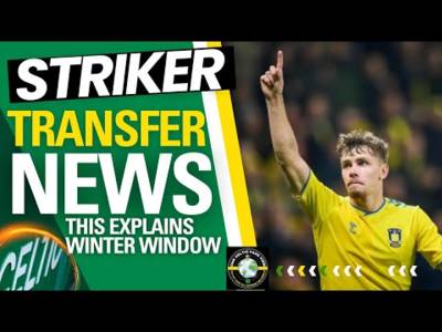 Mathias Kvistgaarden BIG Celtic TRANSFER NEWS