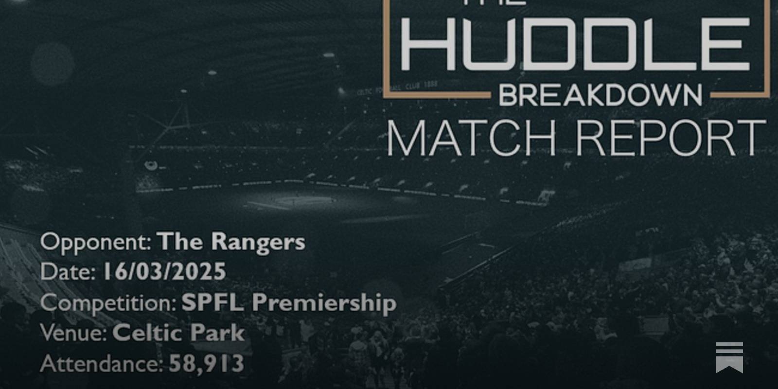 Celtic 2, The Rangers 3 &ndash; March 16th, 2025