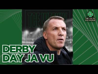 TCE Weekly: Derby Day Ja Vu | Celtic Fail To Learn The Lessons Once Again