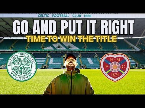 Celtic vs Hearts Preview | Can The Hoops Edge Closer to the Title? + Latest Celtic News!