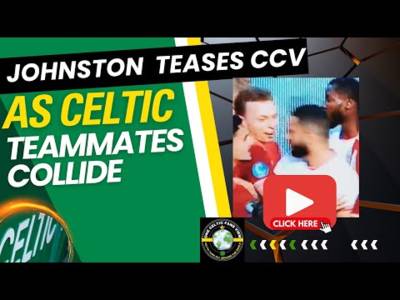 WATCH Celtic Teammates Collide in INTERNATIONAL Game