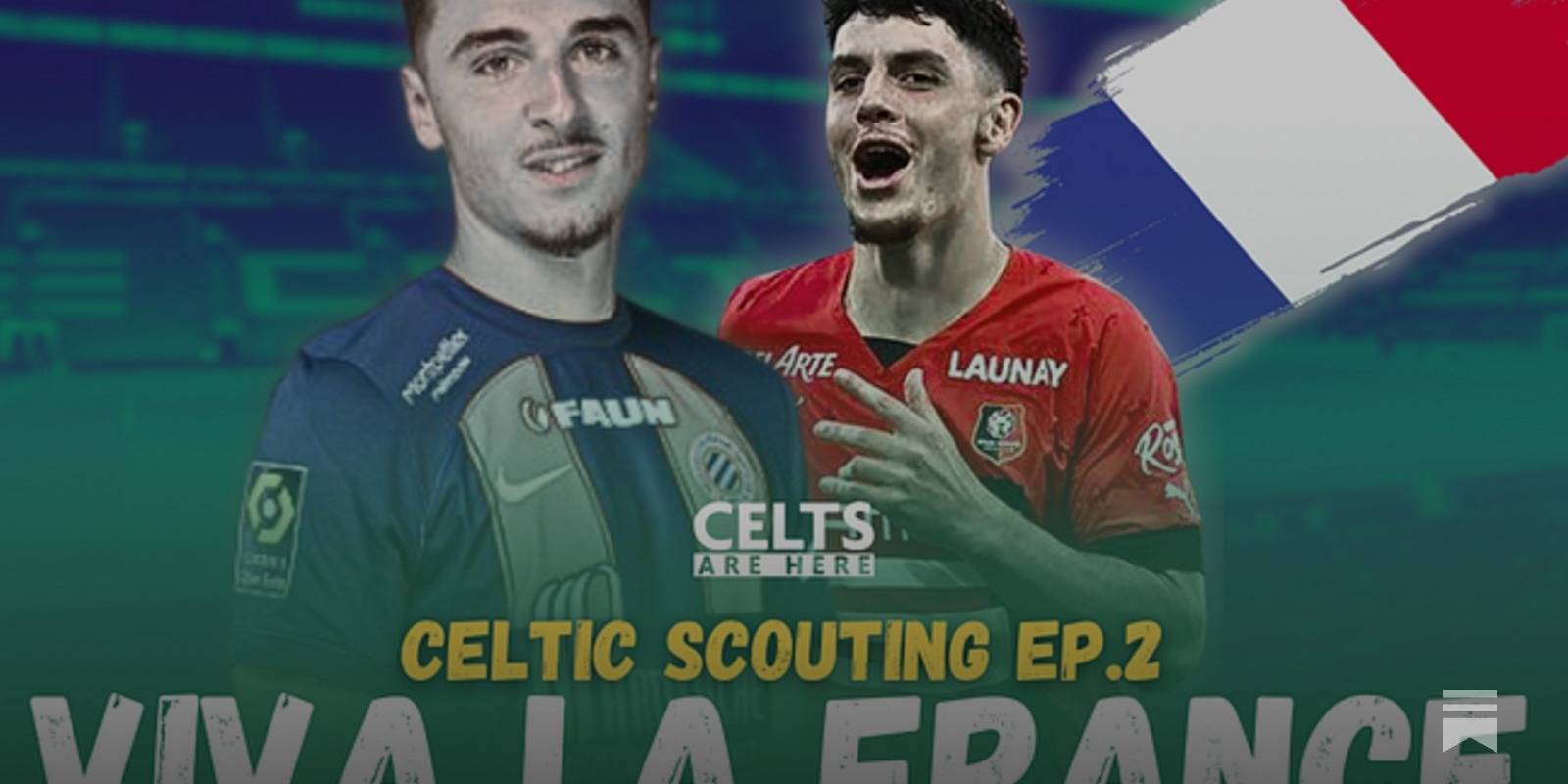 VIVA LA FRANCE!! | Celtic Summer Transfer Scouting Ep.2
