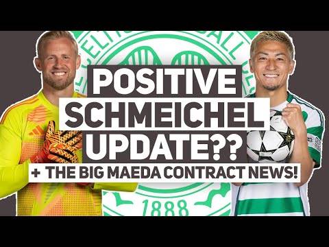 Celtic given potential TIMEFRAME on Schmeichel recovery! | Maeda to be offered HUGE NEW CONTRACT!