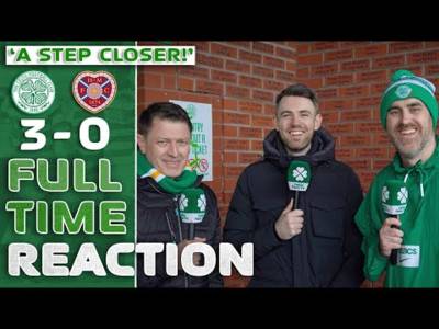 Celtic 3-0 Hearts | ‘A STEP Closer!’ | Full-Time Reaction