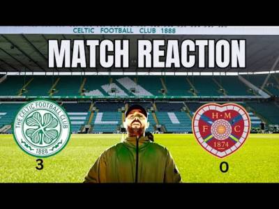 Celtic 3-0 Hearts | Dominant Hoops Performance at Paradise! | Match Reaction