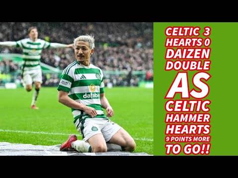CELTIC 3 Hearts 0: 2DM + J = 3 Is The Formula For CELTIC 3-0 Win