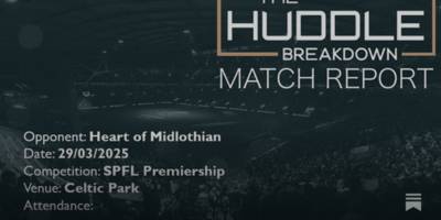 Celtic 3, Hearts 0 – March 29th, 2025