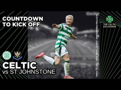 Celtic v St Johnstone | Countdown To Kick Off – Match Preview Show