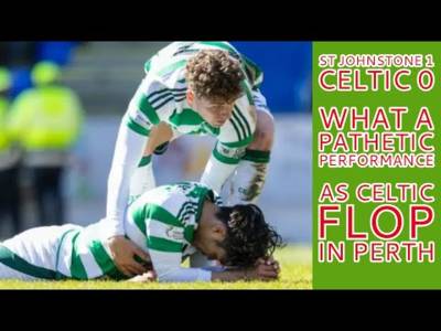 St Johnstone 1 CELTIC 0: WORST PERFORMANCE OF 2024/25 SEASON!!