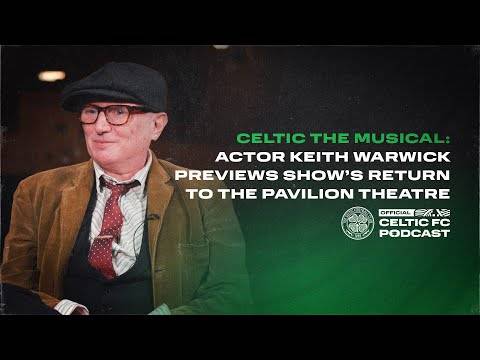 Celtic the Musical: Actor Keith Warwick previews show’s return to the Pavilion Theatre