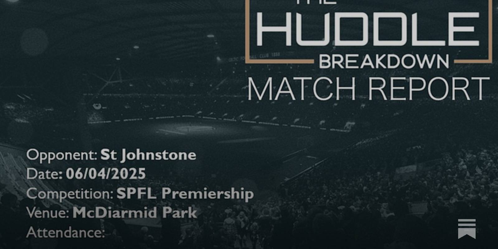 St Johnstone 1, Celtic 0 &ndash; April 6th, 2025