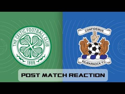 Celtic V Killie // Post Match Reaction // the Four Leaf Clover Podcast