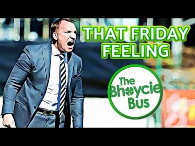 That Friday Feeling | Rodgers Needs to Get Celtic Firing Ahead of Killie Visit | Ep. 71
