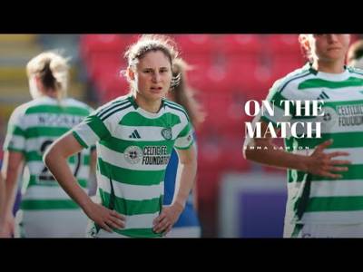 On The Match: Emma Lawton speaks after Glasgow Derby! (13/04/25)