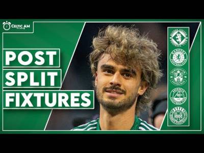 Celtic learn exciting post-split fixtures & a Champions League qualifying update