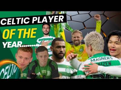 WHO is YOUR Celtic player of the YEAR
