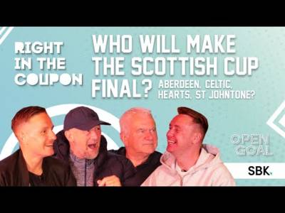 WHO WILL MAKE THE SCOTTISH CUP FINAL – CELTIC, ST JOHNSTONE, HEARTS, ABERDEEN? | Right In The Coupon