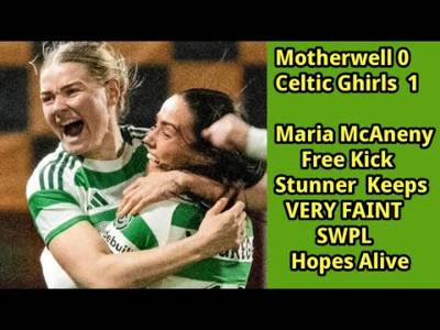 Motherwell 0 CELTIC FC Women 1: McAneny Wonder Free Kick Wins Game For The GHIRLS