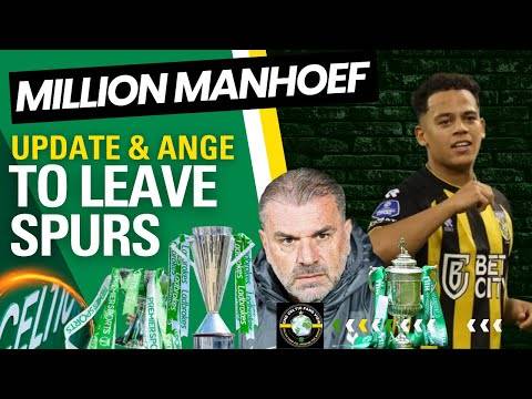 Million Manhoef Celtic Transfer News and Ange on the MOVE