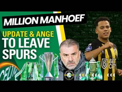 Million Manhoef Celtic Transfer News and Ange on the MOVE
