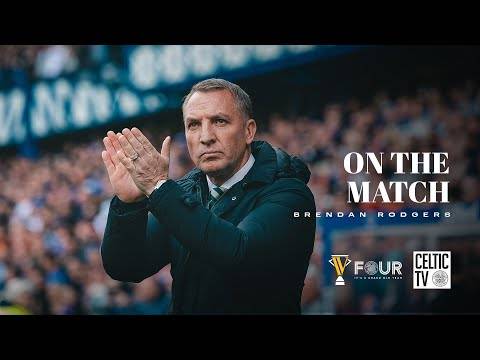 On The Match: Brendan Rodgers (04/05/25)