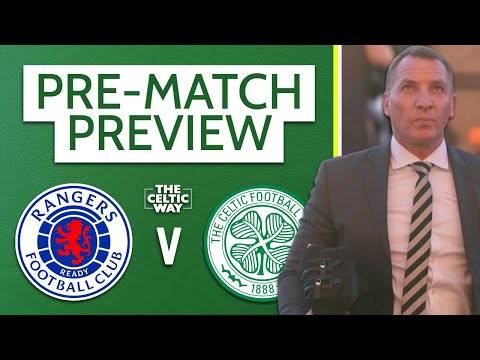 Rangers vs Celtic: LIVE team news reaction + build-up from Ibrox