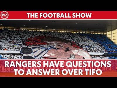 Rangers have question to answer over TIFO | The Football Show w/ Stephen McGowan & Stephen O’Donnell