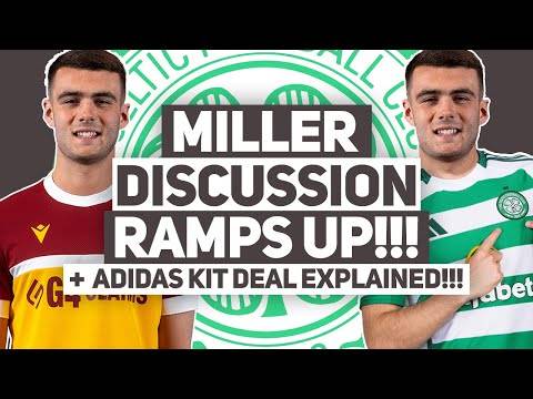Has Lennon Miller sent a message to Celtic about his future??? | More details of Adidas kit deal!