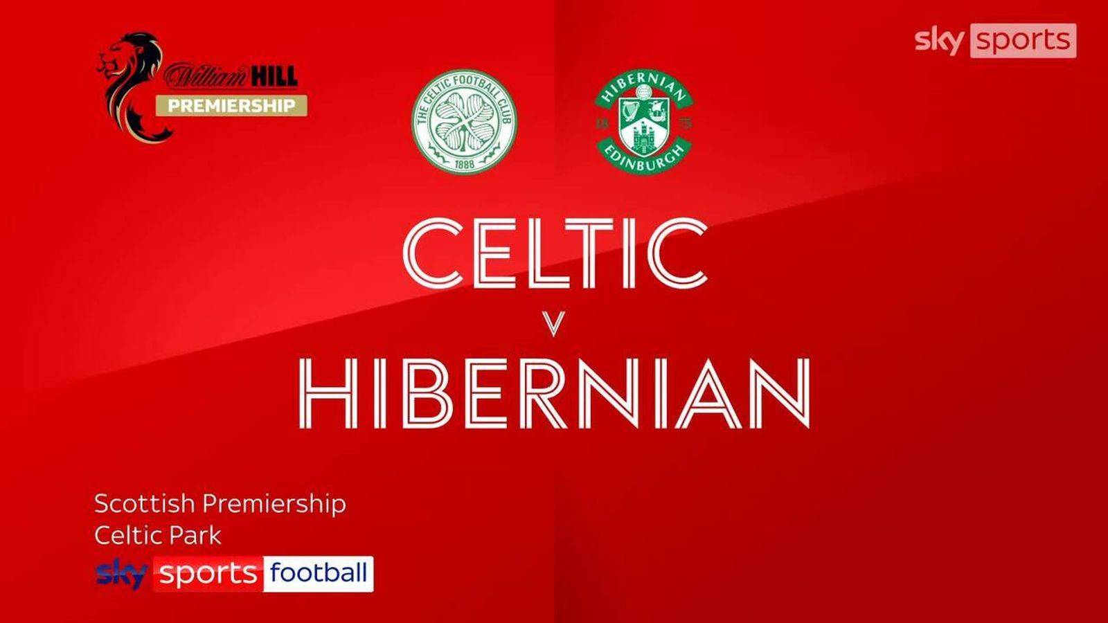 Celtic 3-1 Hibs