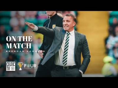On the Match: Brendan Rodgers | Celtic 3-1 Hibernian | Champions cruise to victory over Hibs