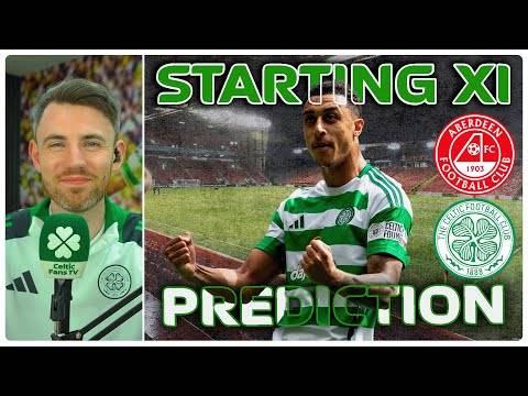 Aberdeen v Celtic | | Cup Final ‘Dress Rehearsal’? | Starting XI Prediction
