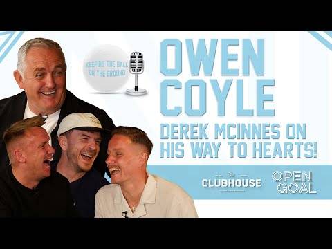 OWEN COYLE CAREER STORIES + DEREK MCINNES ON HIS WAY TO HEARTS | Keeping The Ball On The Ground