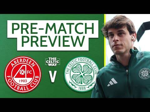 Aberdeen vs Celtic: LIVE team news reaction + build-up from Pittodrie