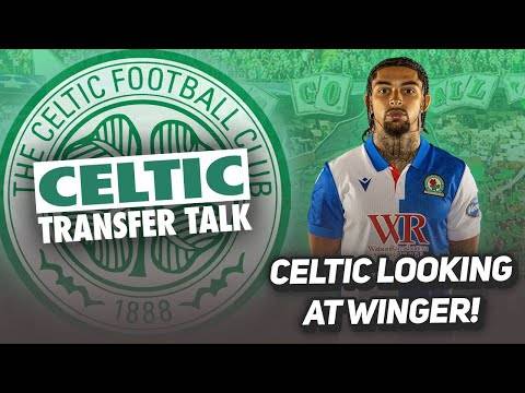 CELTIC “MONITORING” WINGER WHO IS AVAILABLE FOR FREE IN SUMMER! | Celtic Transfer Talk