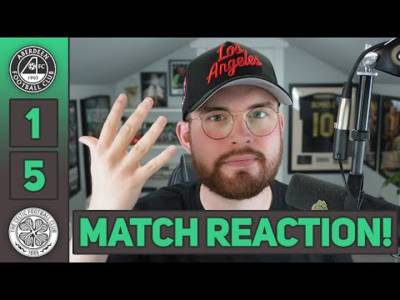 THAT WAS A LOT OF FUN! | Aberdeen 1-5 Celtic | MATCH REACTION!