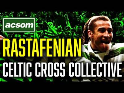 RASTAFENIAN [Official Audio Video] // Celtic Cross Collective // The HENRIK LARSSON EP // ACSOM