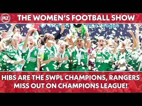 Hibs are CHAMPIONS! SWPL League Season Review | The Women’s Football Show