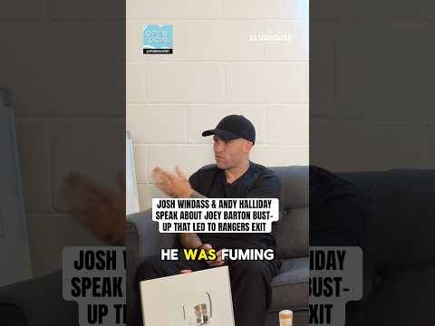 REAL JOEY BARTON BUST-UP STORY AT RANGERS TOLD BY WINDASS & HALLIDAY #rangers #rangersfc #football