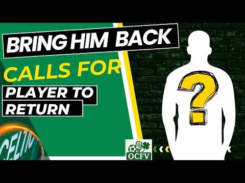 Should Celtic BRING HIM BACK?